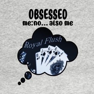 Poker Obsession T-Shirt